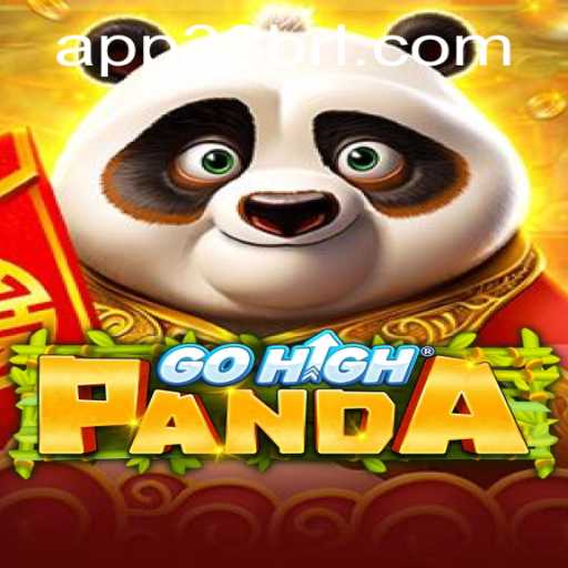 Explore the Exciting World of GoHighPanda: A New Gaming Phenomenon