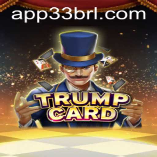Exploring the Dynamic World of TrumpCard: A Strategic Masterpiece Tied to 33BRL.COM
